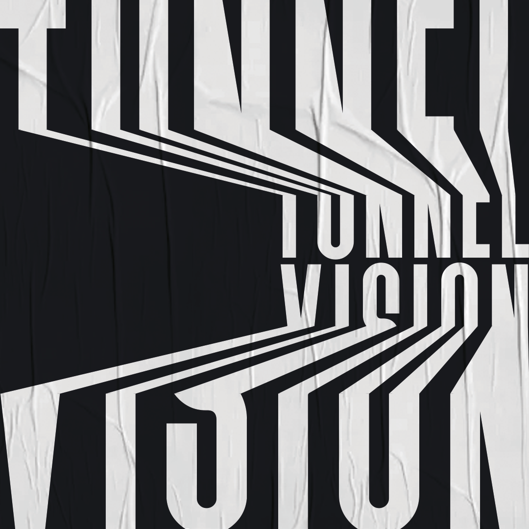 tunnel-vision-